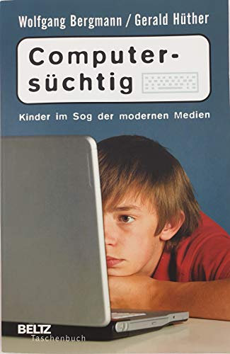 Beispielbild fr Computerschtig: Kinder im Sog der modernen Medien (Beltz Taschenbuch / Ratgeber) zum Verkauf von medimops