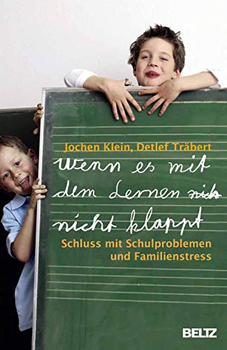 Stock image for Wenn es mit dem Lernen nicht klappt: Schluss mit Schulproblemen und Familienstress (Beltz Ratgeber) for sale by medimops