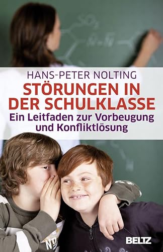 Stock image for Strungen in der Schulklasse: Ein Leitfaden zur Vorbeugung und Konfliktlsung (Beltz Taschenbuch) for sale by medimops