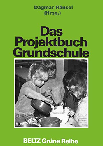 9783407250995: Das Projektbuch Grundschule.