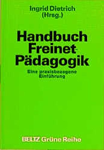 Handbuch Freinet-Pädagogik - Ingrid Dietrich (Hrsg.)