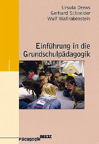 Stock image for Einfhrung in die Grundschulpdagogik (Beltz Pdagogik) for sale by medimops