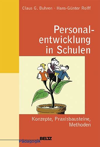 Stock image for Personalentwicklung in Schulen. Konzepte, Praxisbausteine, Methoden for sale by medimops
