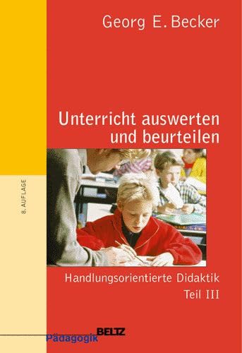 Stock image for Unterricht auswerten und beurteilen. Handlungsorientierte Didaktik 3: BD 3 for sale by medimops