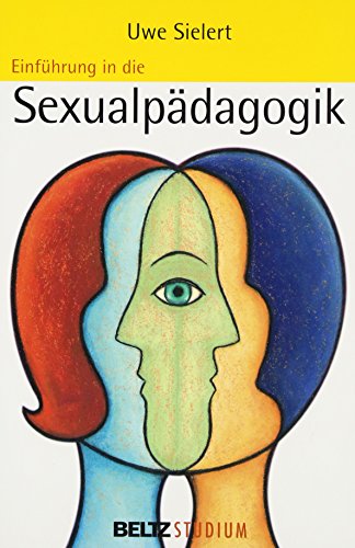 Stock image for Einfhrung in die Sexualpdagogik (Beltz Studium) for sale by medimops