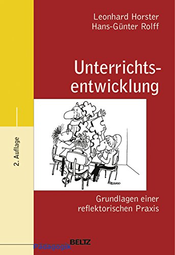 Stock image for Unterrichtsentwicklung: Grundlagen einer reflektorischen Praxis for sale by medimops