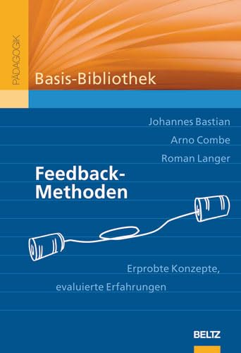 Feedback- Methoden - Bastian, Johannes / Combe, Arno / Langer, Roman