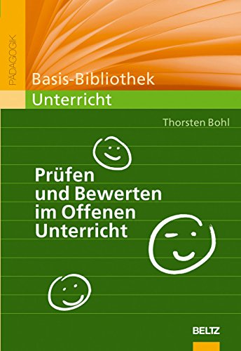 Prüfen und Bewerten im offenen Unterricht. Basis-Bibliothek Unterricht; Pädagogik; Studientexte für das Lehramt - Bohl, Thorsten