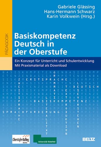 Basiskompetenz Deutsch in der Oberstufe: Ein Konzept für Unterricht und Schulentwicklung. Mit Praxismaterial als Download