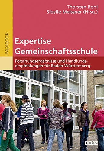 Beispielbild fr Expertise Gemeinschaftsschule: Forschungsergebnisse und Handlungsempfehlungen fr Baden-Wrttemberg (Beltz Studium) zum Verkauf von medimops