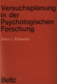 Stock image for Versuchsplanung in der psychologischen Forschung. Allen L. Edwards. Ins Dt. bertr. von Helmuth Huber u. Wolfgang Strehse for sale by NEPO UG