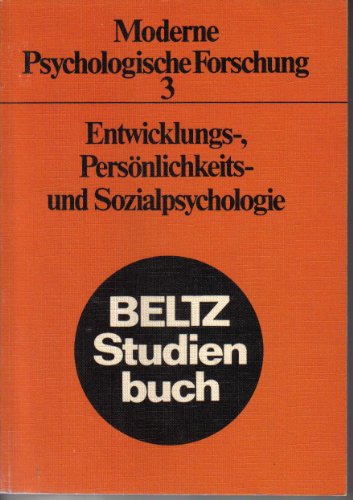 Beispielbild fr Moderne psychologische Forschung. - Weinheim : Beltz Bd. 3., Entwicklungs-, Persnlichkeits- u. Sozialpsychologie zum Verkauf von NEPO UG