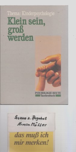 Beispielbild fr Klein sein, gro werden zum Verkauf von Antiquariat Walter Nowak