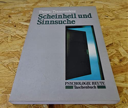 Imagen de archivo de Scheinheil und Sinnsuche: Thema: Transzendenz (Beltz /Quadriga-Taschenbuch) a la venta por Versandantiquariat Felix Mcke