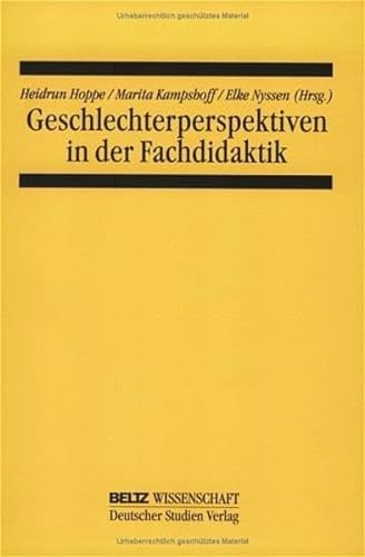 Geschlechterperspektive in der Fachdidaktik (9783407320063) by Hoppe, Heidrun; Kampshoff, Marita; Nyssen, Elke