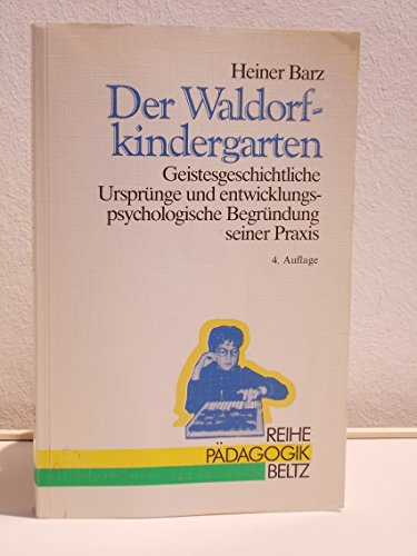 Der Waldorfkindergarten (9783407340382) by Barz, Heiner