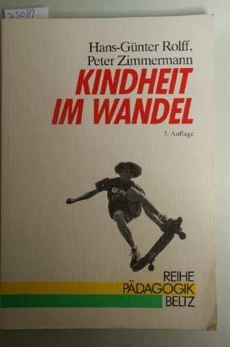 Beispielbild fr Kindheit im Wandel. Eine Einfhrung in die Sozialisation im Kindesalter. zum Verkauf von Antiquariat Lohmann