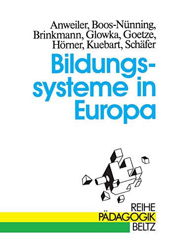 Bildungssysteme in Europa (9783407340894) by Anweiler, Oskar; Boos-NÃ¼nning, Ursula; Brinkmann, GÃ¼nter