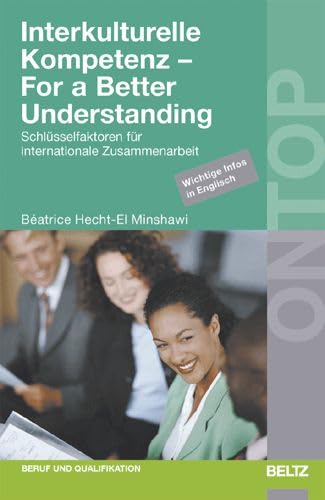 Beispielbild fr Interkulturelle Kompetenz - For a Better Understanding: Schlsselfaktoren fr internationale Zusammenarbeit. Wichtige Infos in Englisch zum Verkauf von medimops