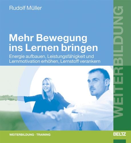 Mehr Bewegung ins Leben bringen (9783407363947) by Rudolf MÃ¼ller