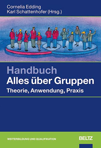 Beispielbild fr Handbuch Alles ber Gruppen: Theorie, Anwendung, Praxis zum Verkauf von medimops
