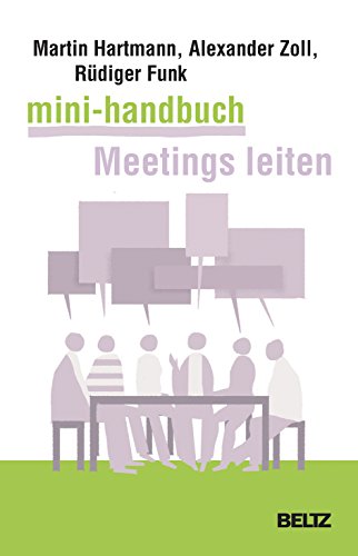 9783407366337: Mini-Handbuch Meetings leiten: Besprechungen, Arbeitstreffen, Telefonmeetings und Videokonferenzen souvern vorbereiten und durchfhren