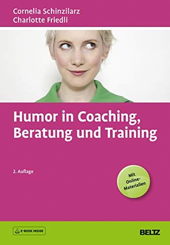 Stock image for Humor in Coaching, Beratung und Training -Language: german for sale by GreatBookPrices