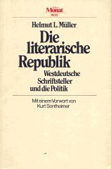 Stock image for DIE LITERARISCHE REPUBLIK Westdeutsche Schriftsteller und die Politik for sale by German Book Center N.A. Inc.