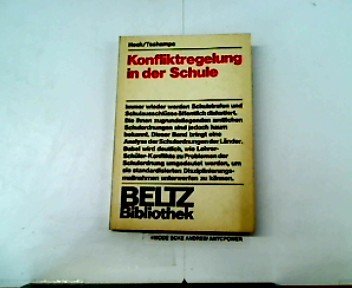 Konfliktregelung in der Schule: Eine kritische Analyse von Zielsetzungen und Funktionen der Schul...