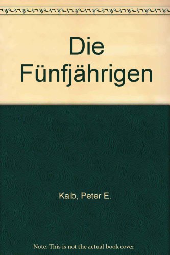 Stock image for Die Fnfjhrigen. Kindergarten oder Schule; zur Integration von Elementar- und Primarbereich. for sale by Grammat Antiquariat
