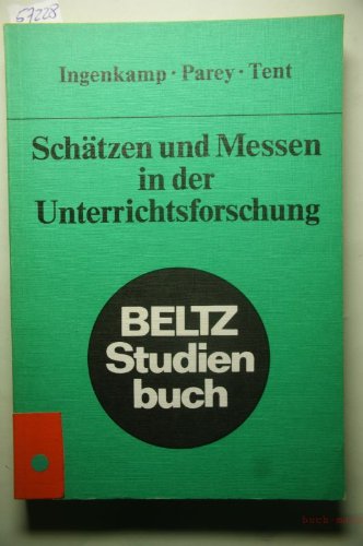 Beispielbild fr Schtzen und Messen in der Unterrichtsforschung. ( Teilausgabe d. Handbuches der Unterrichtsforschung.) zum Verkauf von NEPO UG