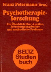 Imagen de archivo de Psychotherapieforschung. Ein berblick ber Anstze, Forschungsergebnisse und methodische Probleme a la venta por Bernhard Kiewel Rare Books