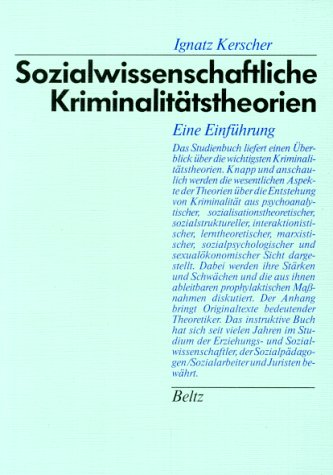 Sozialwissenschaftliche Kriminalitätstheorien - Eine Einführung