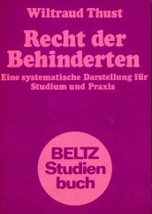 Beispielbild fr Recht der Behinderten. Eine systematische Darstellung fr Studium und Praxis. zum Verkauf von Worpsweder Antiquariat