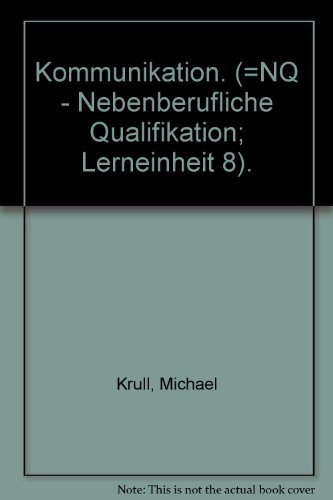 NQ: Nebenberufliche Qualifikation. Lerneinheit VIII. Kommunikation