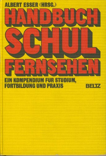 Beispielbild fr Handbuch Schulfernsehen. Ein Kompendium fr Studium, Fortbildung und Praxis zum Verkauf von medimops