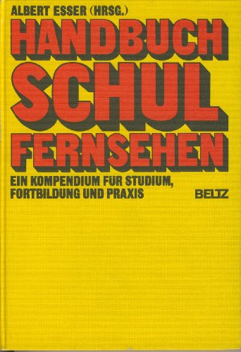 Imagen de archivo de Handbuch Schulfernsehen. Ein Kompendium fr Studium, Fortbildung und Praxis a la venta por medimops
