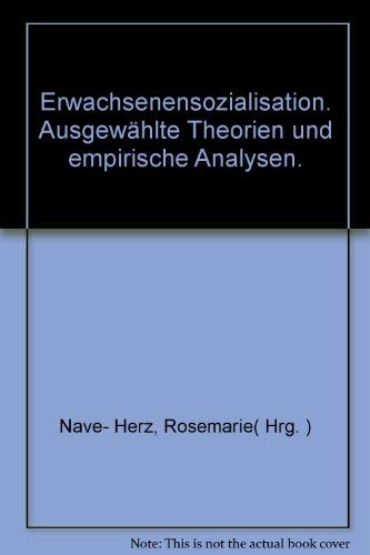 Beispielbild fr Erwachsenensozialisation. Ausgewhlte Theorien und empirische Analysen zum Verkauf von Sigrun Wuertele buchgenie_de