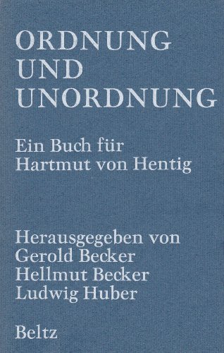 Beispielbild fr Ordnung und Unordnung : Hartmut von Hentig zum 23. September 1985 zum Verkauf von Bernhard Kiewel Rare Books