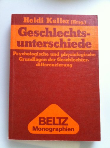 9783407545497: Geschlechtsunterschiede: Psycholog. u. physiolog. Grundlagen d. Geschlechterdifferenzierung (Beltz Monographien : Psychologie) (German Edition)