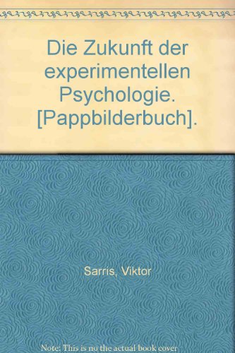Stock image for Die Zukunft der experimentellen Psychologie. for sale by Antiquariat Nam, UstId: DE164665634