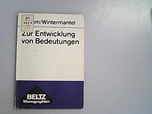 9783407550019: Zur Entwicklung von Bedeutungen: Forschungsbericht zur Sprachentwicklung II (Beltz-Monographien : Pragmalinguistik) (German Edition)