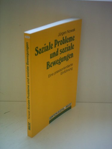 Beispielbild fr Soziale Probleme und soziale Bewegungen. Eine praxisorientierte Einfhrung. zum Verkauf von Grammat Antiquariat