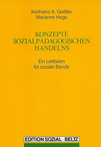 9783407557155: Konzepte sozialpdagogischen Handelns. Ein Leitfaden fr soziale Berufe