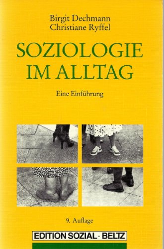 Stock image for Soziologie im Alltag - Eine Einfhrung for sale by Versandantiquariat Felix Mcke