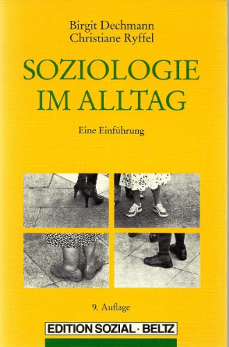 Soziologie im Alltag. Eine Einführung. (= Edition Sozial)