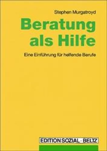 Beratung als Hilfe (9783407557650) by Murgatroyd, Stephen; MÃ¼ller, C. Wolfgang