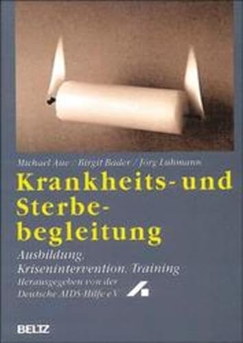 - Krankheits- und Sterbebegleitung. Ausbildung, Krisenintervention, Training.