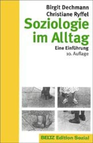 Stock image for Soziologie im Alltag. Eine Einfhrung for sale by medimops