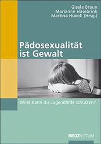 Pädosexualität ist Gewalt - Gisela Braun